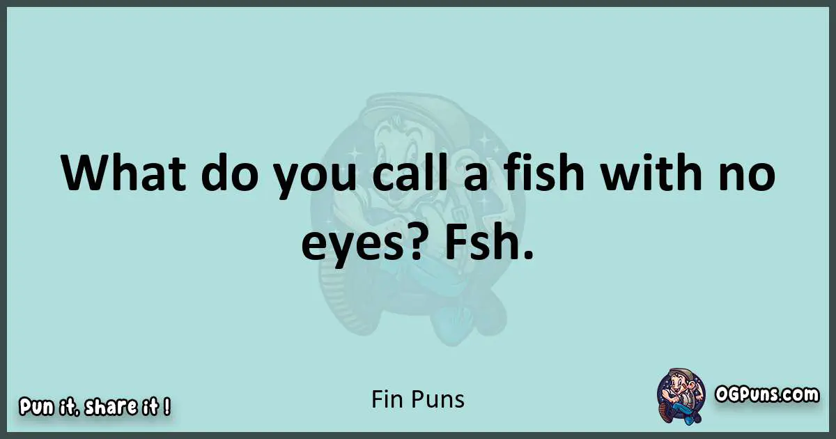 Text of a short pun with Fin puns