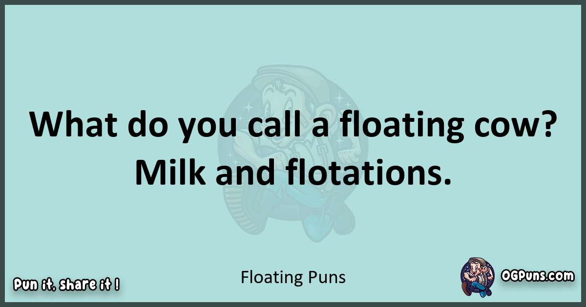 Text of a short pun with Floating puns