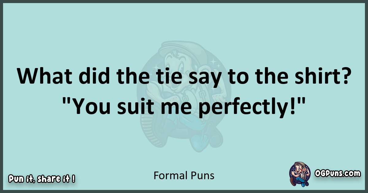 Text of a short pun with Formal puns