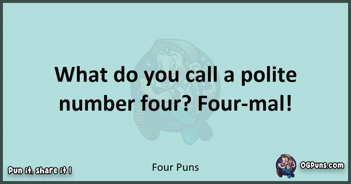 Text of a short pun with Four puns