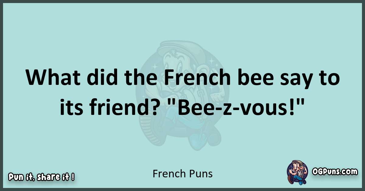 240+ French Puns: A Bouquet of Brilliance!