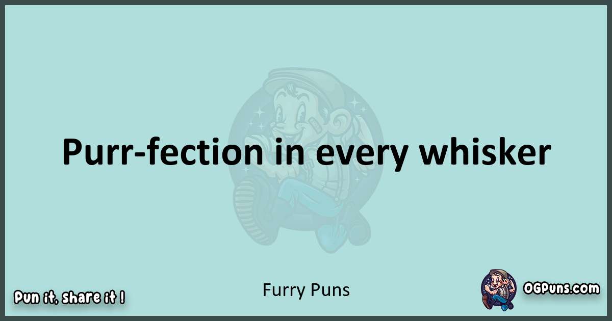 Text of a short pun with Furry puns