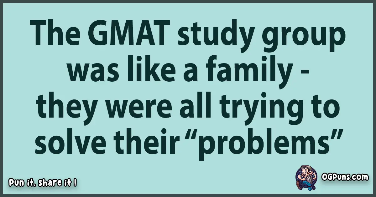 Textual pun with Gmat puns