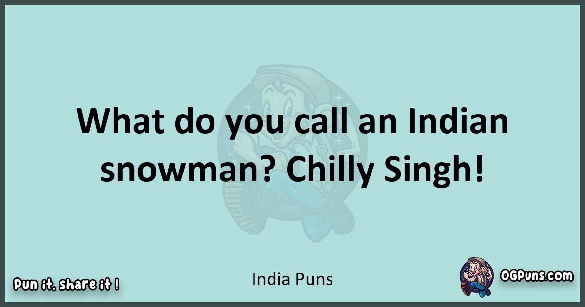 Text of a short pun with India puns