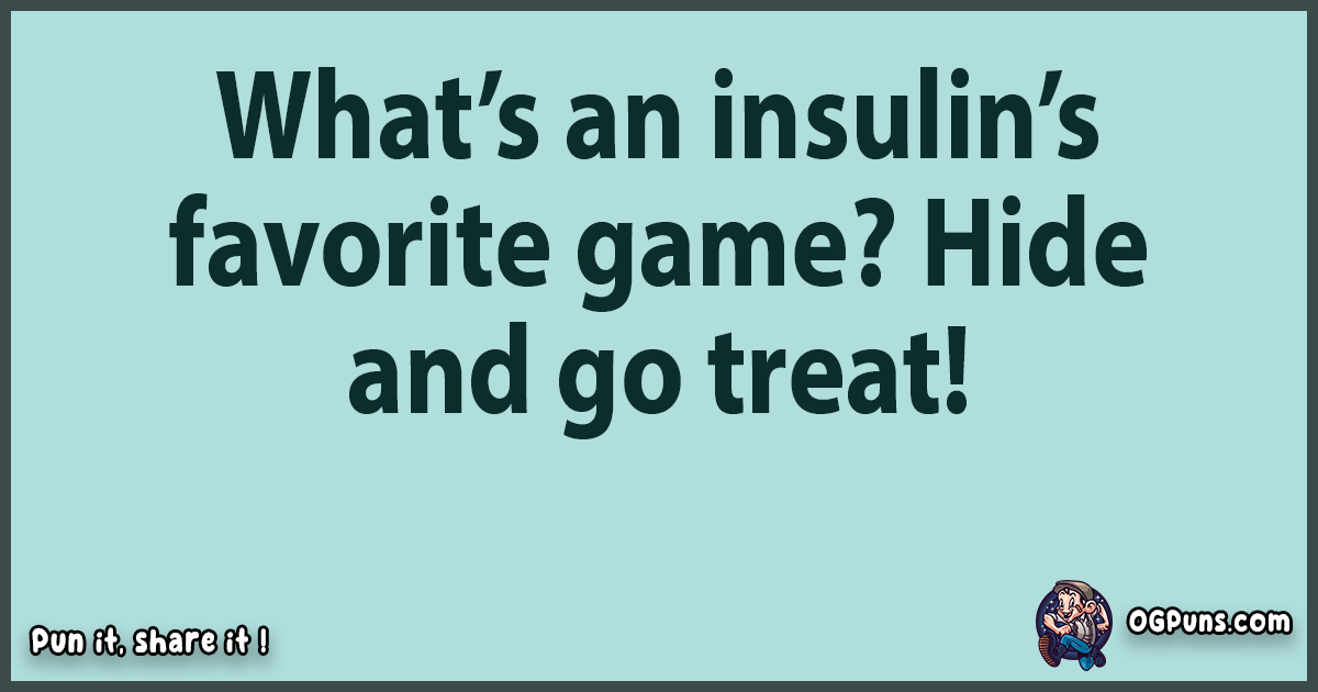 "100+ Sweet and Surprising Insulin Puns to Tick(le)le Your Blood Sugar"