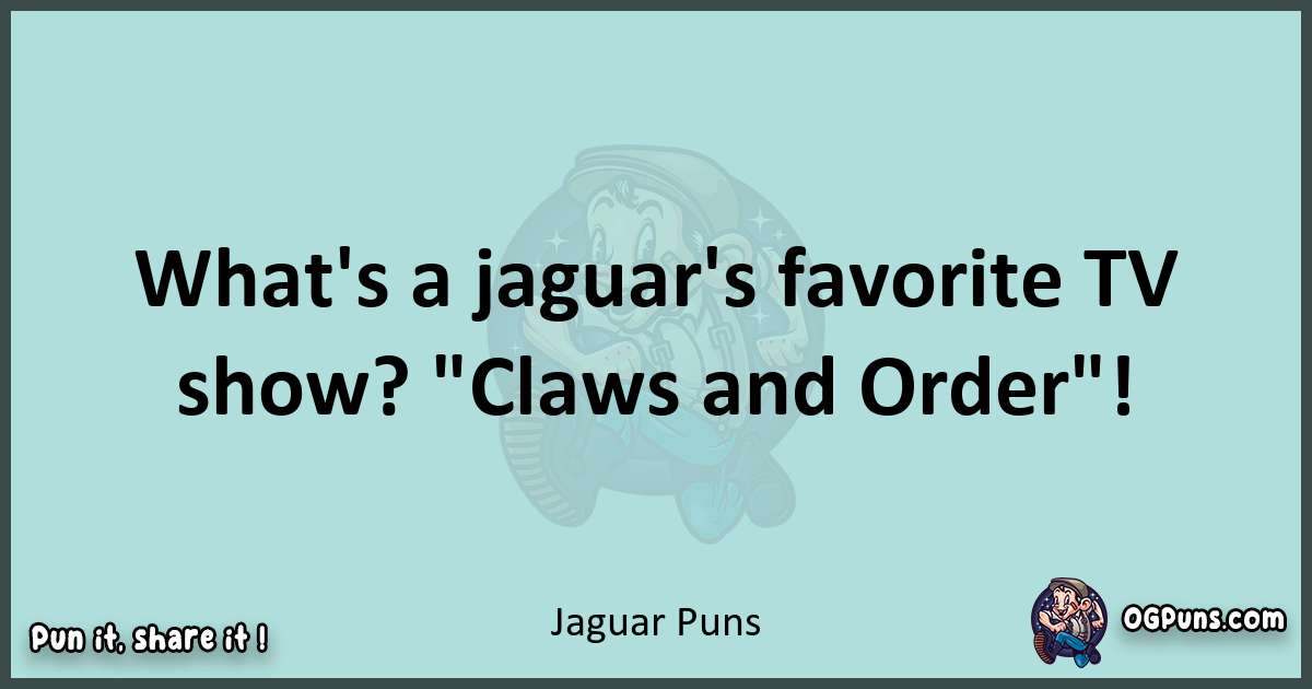 Text of a short pun with Jaguar puns