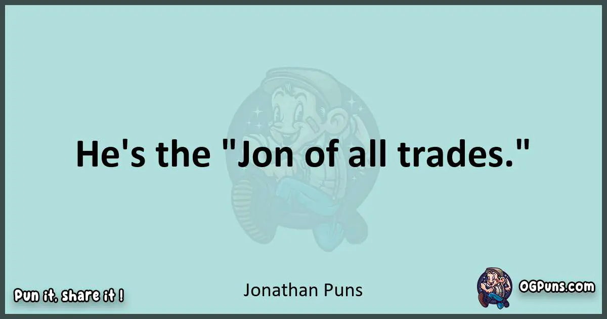 Text of a short pun with Jonathan puns
