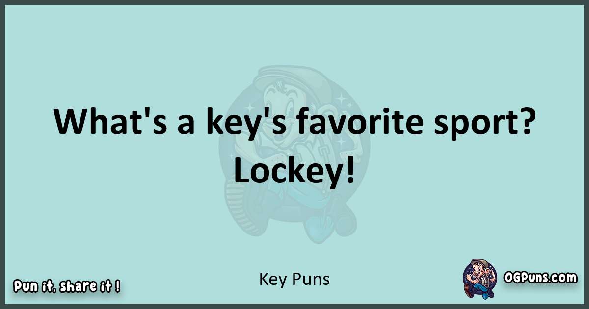 Text of a short pun with Key puns