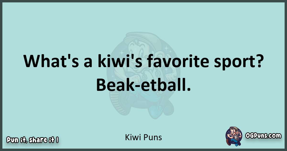 Text of a short pun with Kiwi puns
