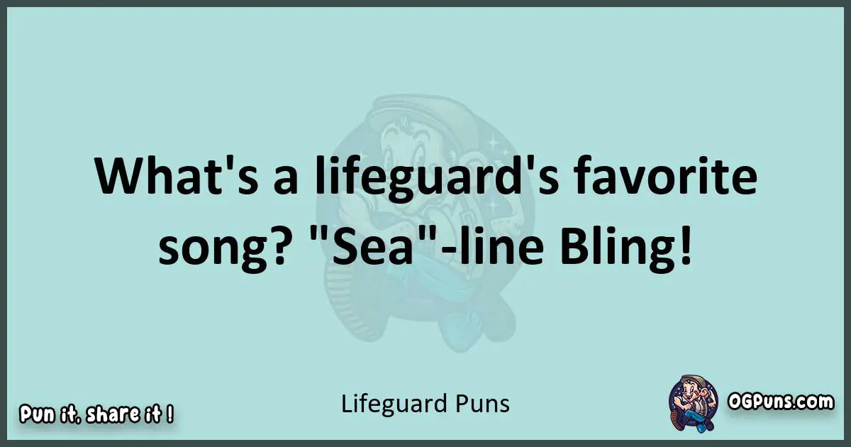 Text of a short pun with Lifeguard puns