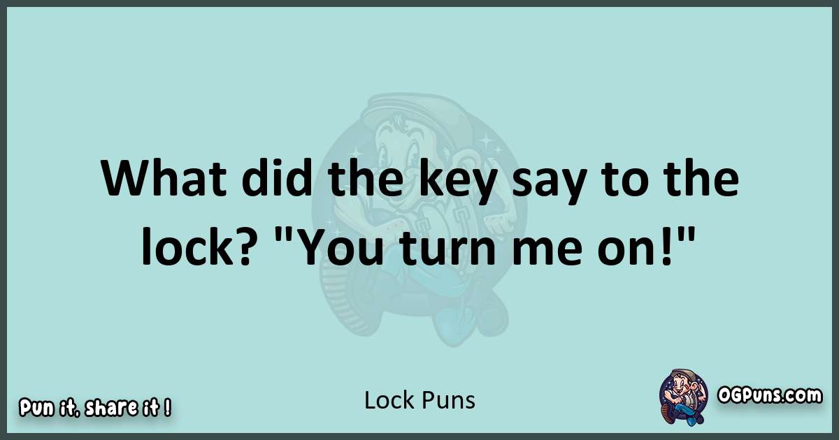 Text of a short pun with Lock puns