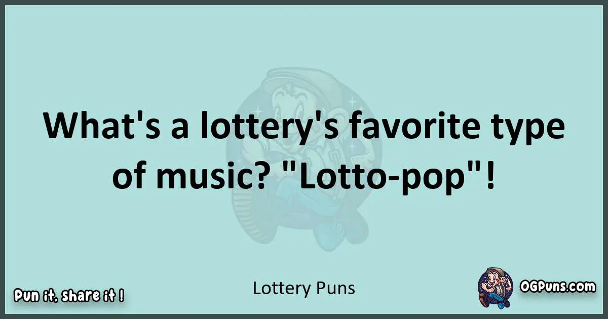 Text of a short pun with Lottery puns