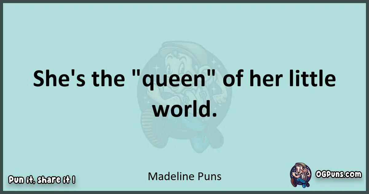 Text of a short pun with Madeline puns