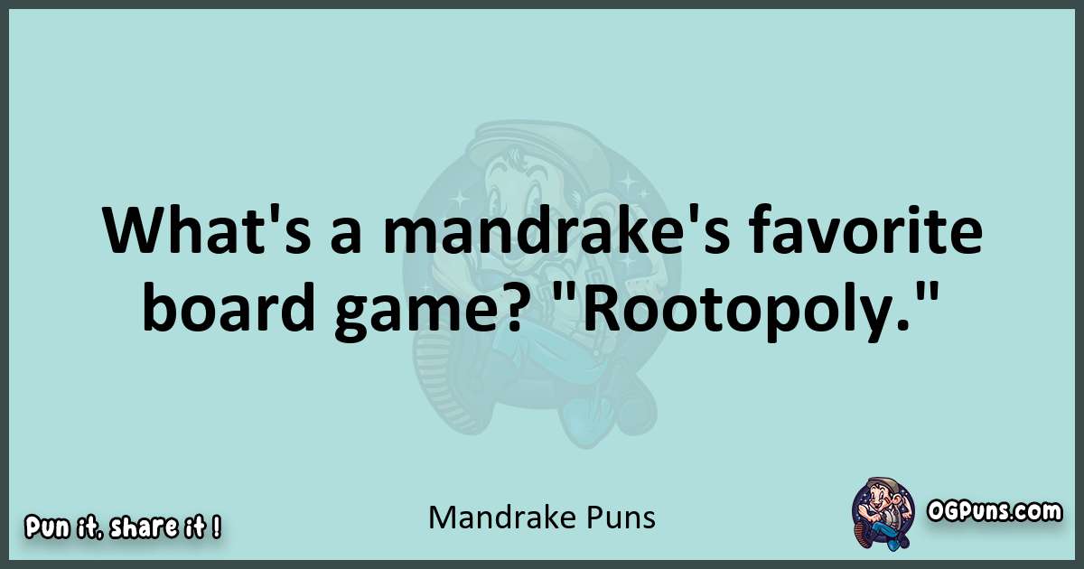 Text of a short pun with Mandrake puns