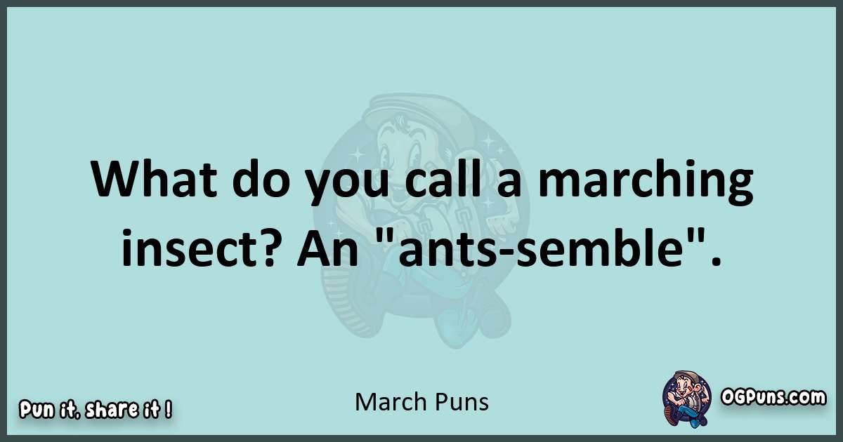 Text of a short pun with March puns