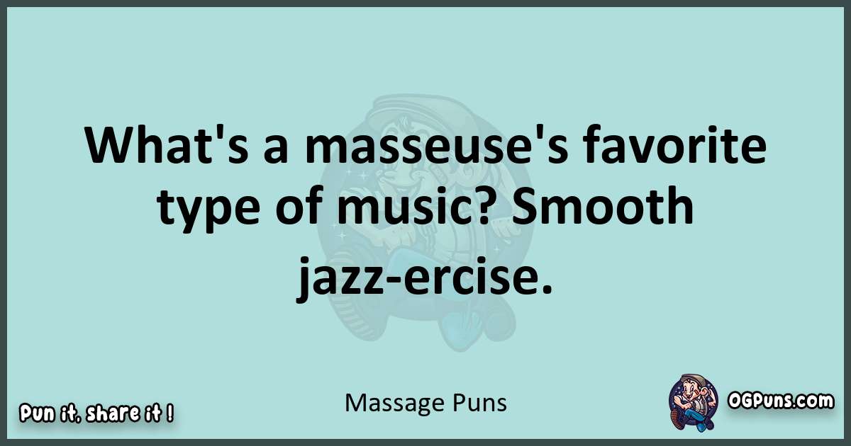 240+ Massaging Marvels: Puns that Knead Your Funny Bone