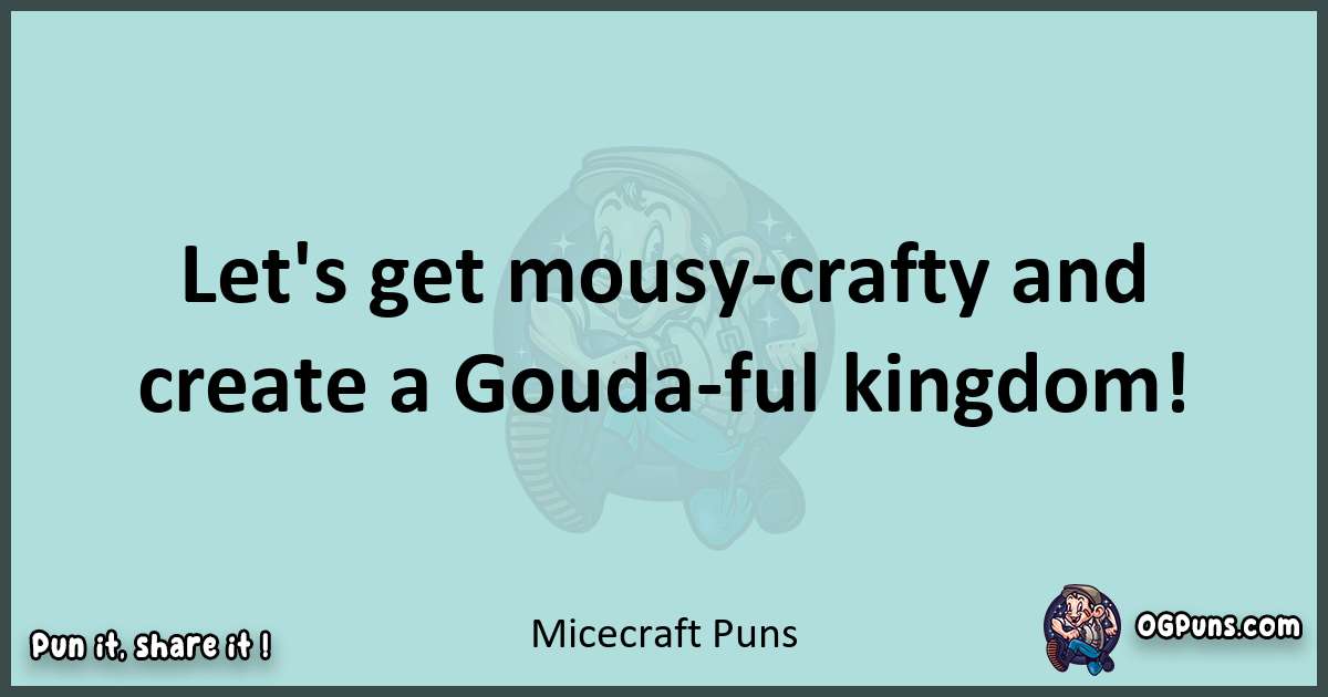 Text of a short pun with Micecraft puns