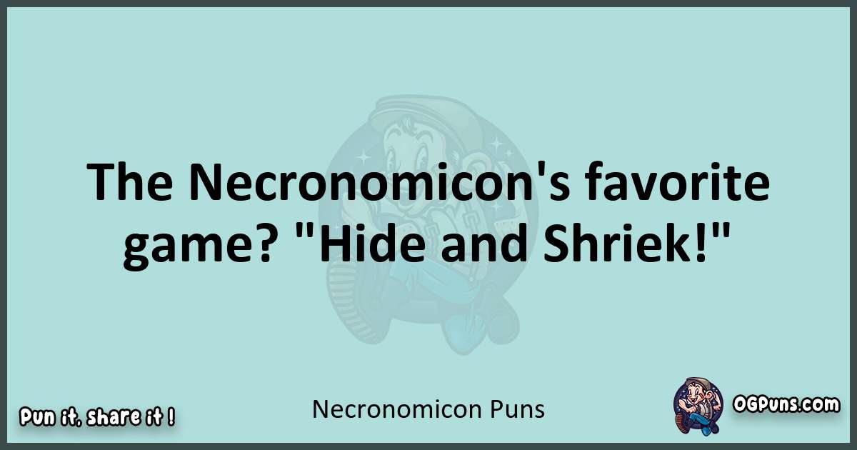 Text of a short pun with Necronomicon puns