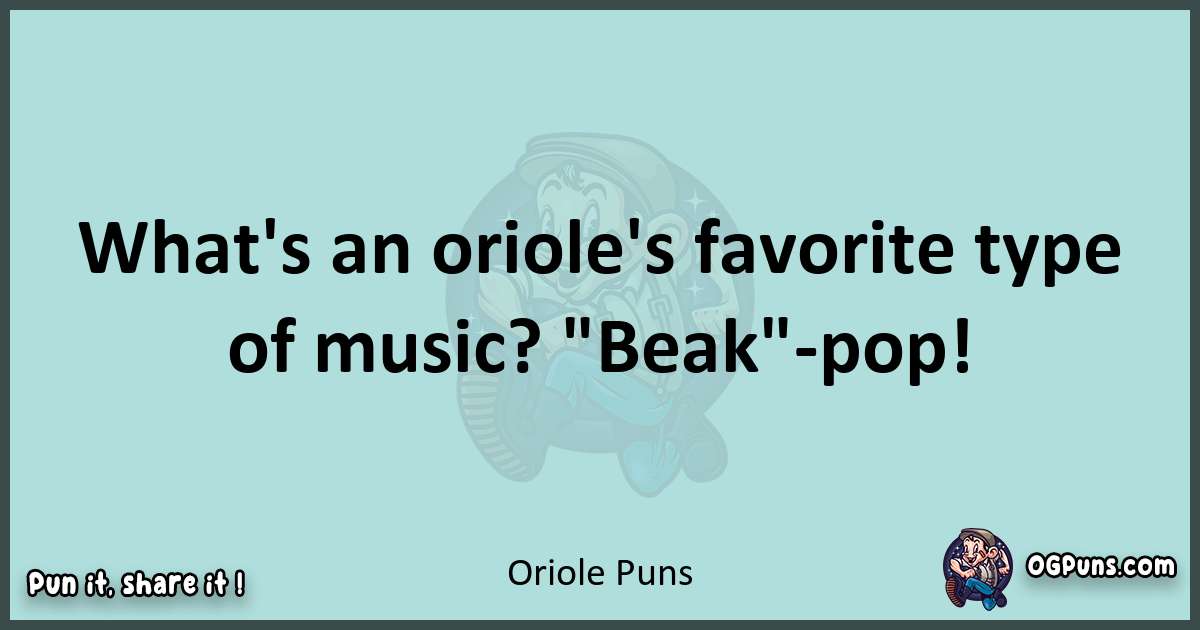Text of a short pun with Oriole puns