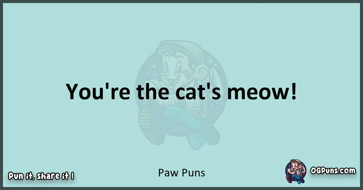 Text of a short pun with Paw puns