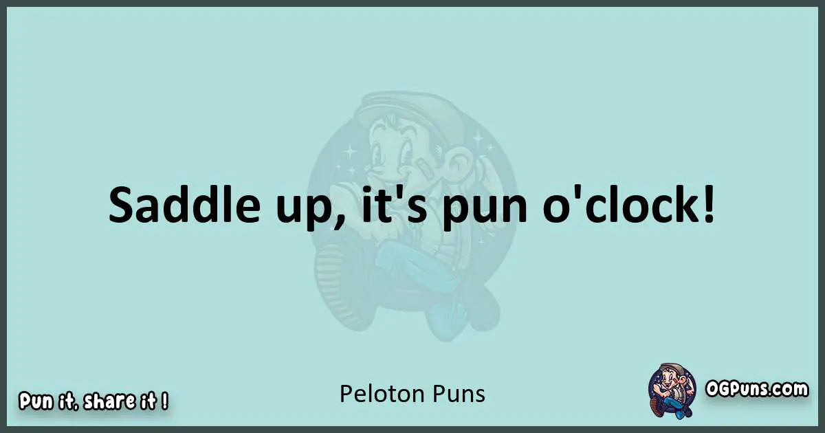 Text of a short pun with Peloton puns