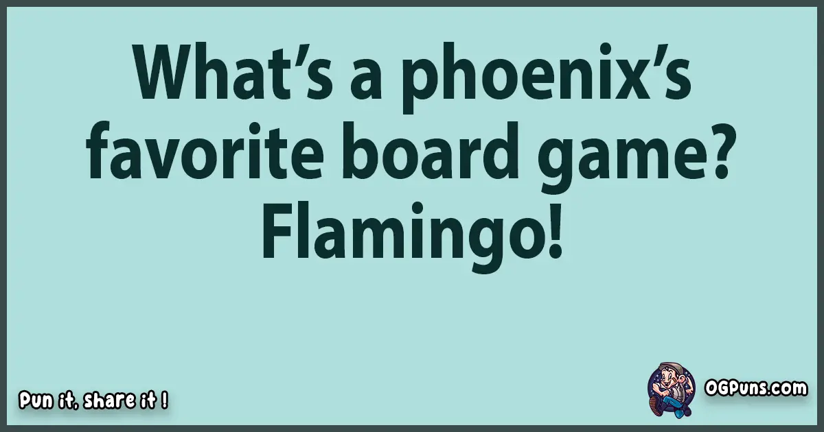 Textual pun with Phoenix puns