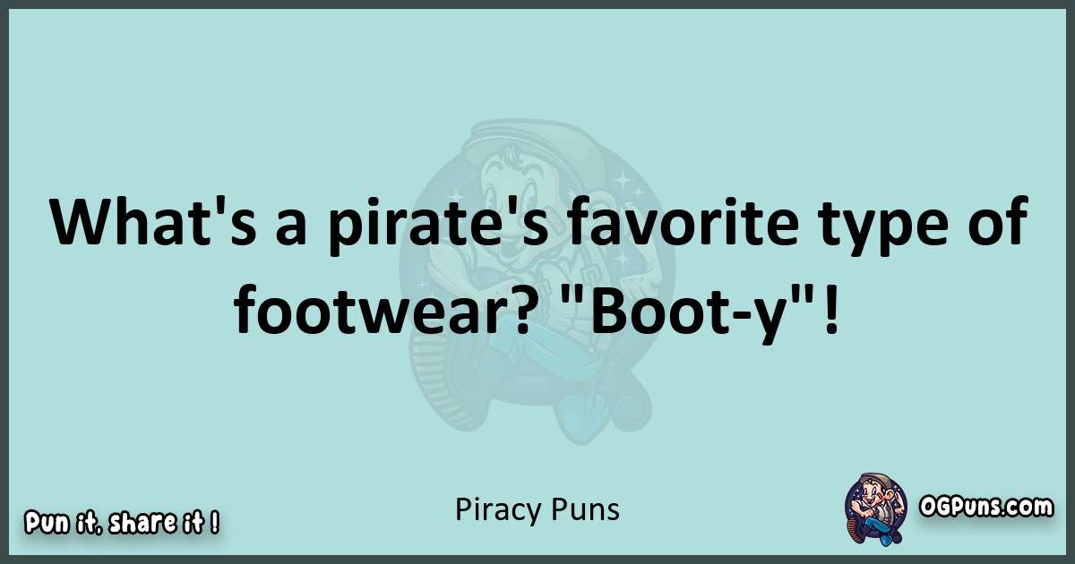 Text of a short pun with Piracy puns