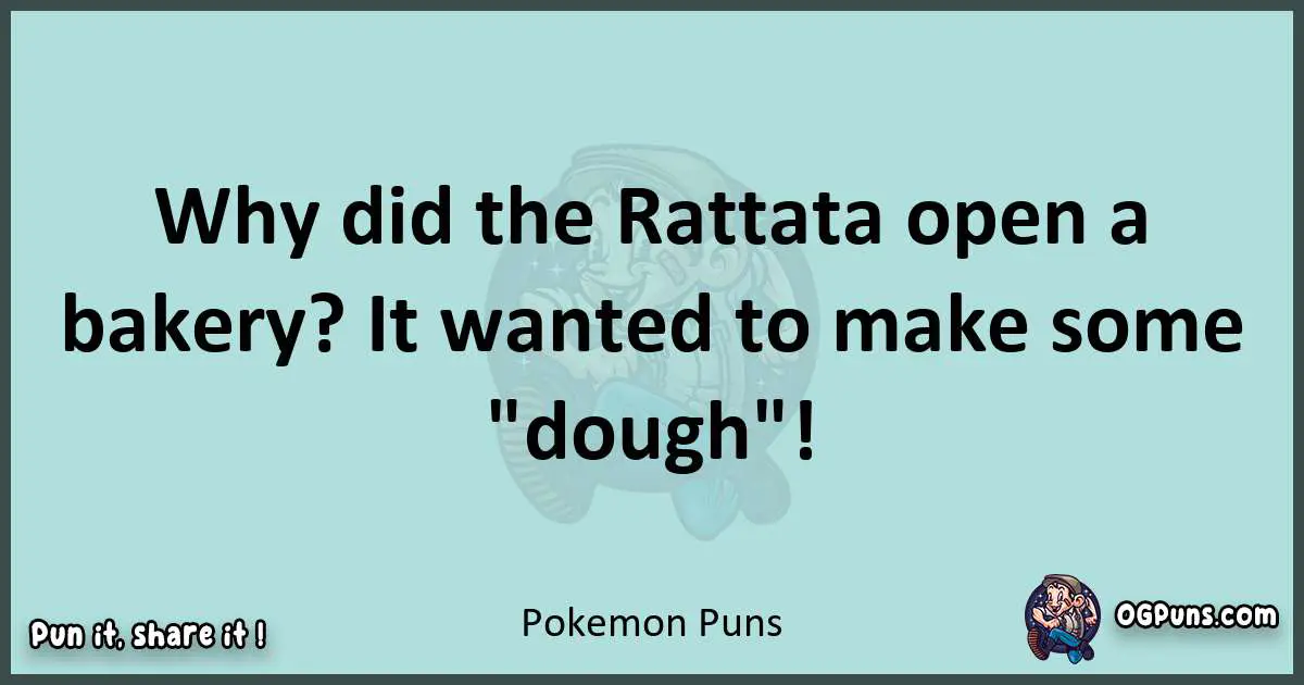 Text of a short pun with Pokemon puns