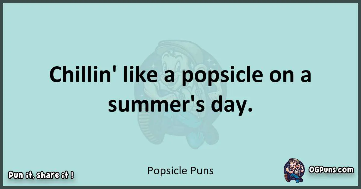 Text of a short pun with Popsicle puns