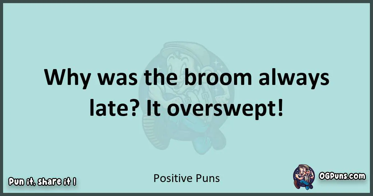 Text of a short pun with Positive puns