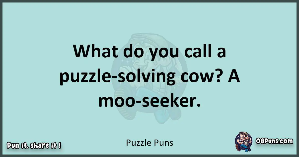 Text of a short pun with Puzzle puns
