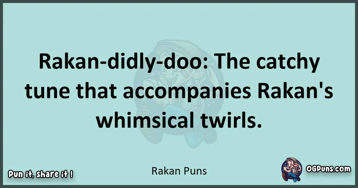 Text of a short pun with Rakan puns