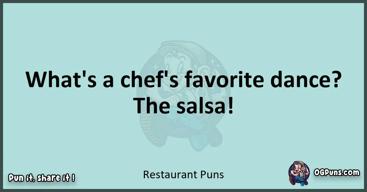 Text of a short pun with Restaurant puns