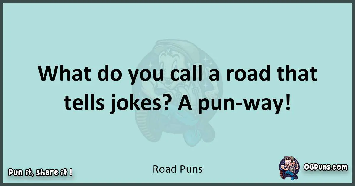 Text of a short pun with Road puns