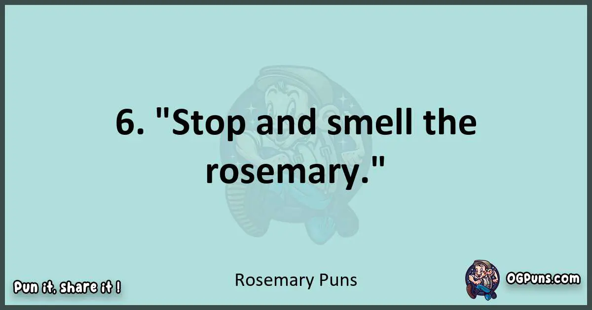 Text of a short pun with Rosemary puns