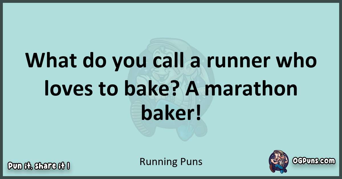 Text of a short pun with Running puns