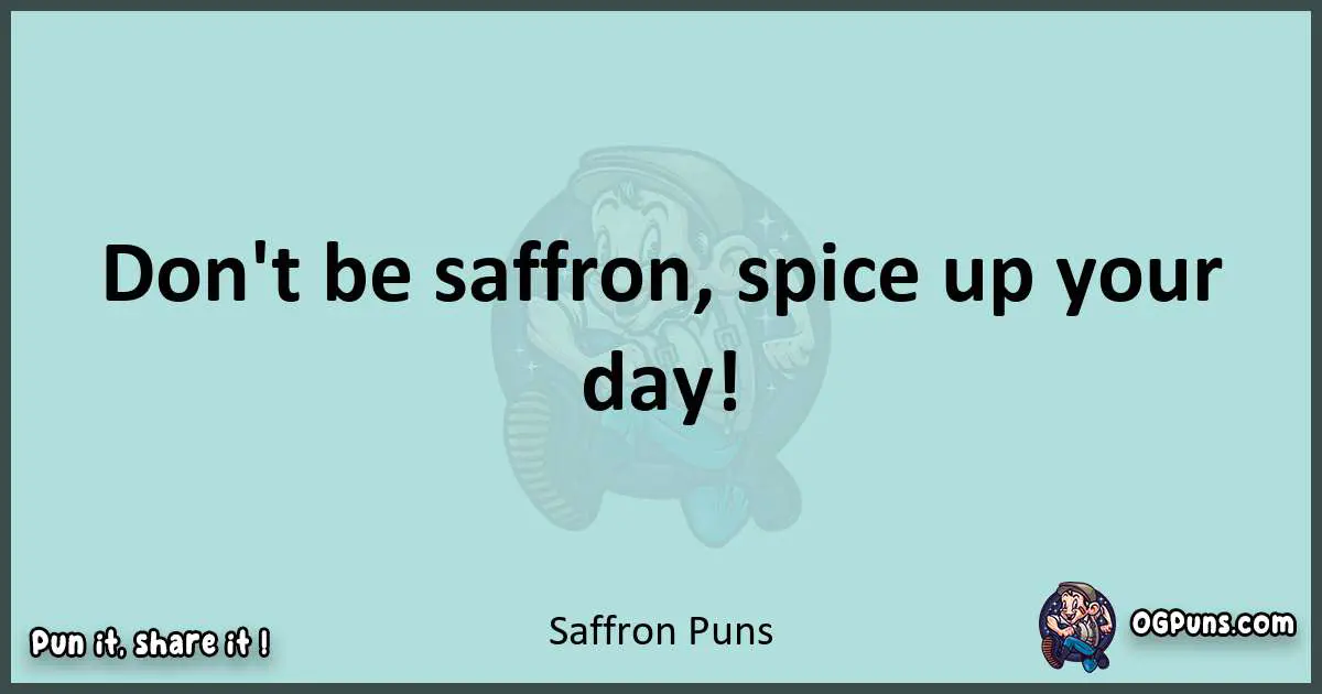 Text of a short pun with Saffron puns