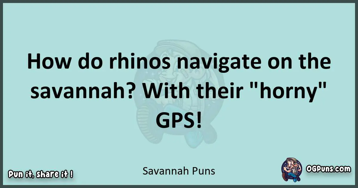 Text of a short pun with Savannah puns