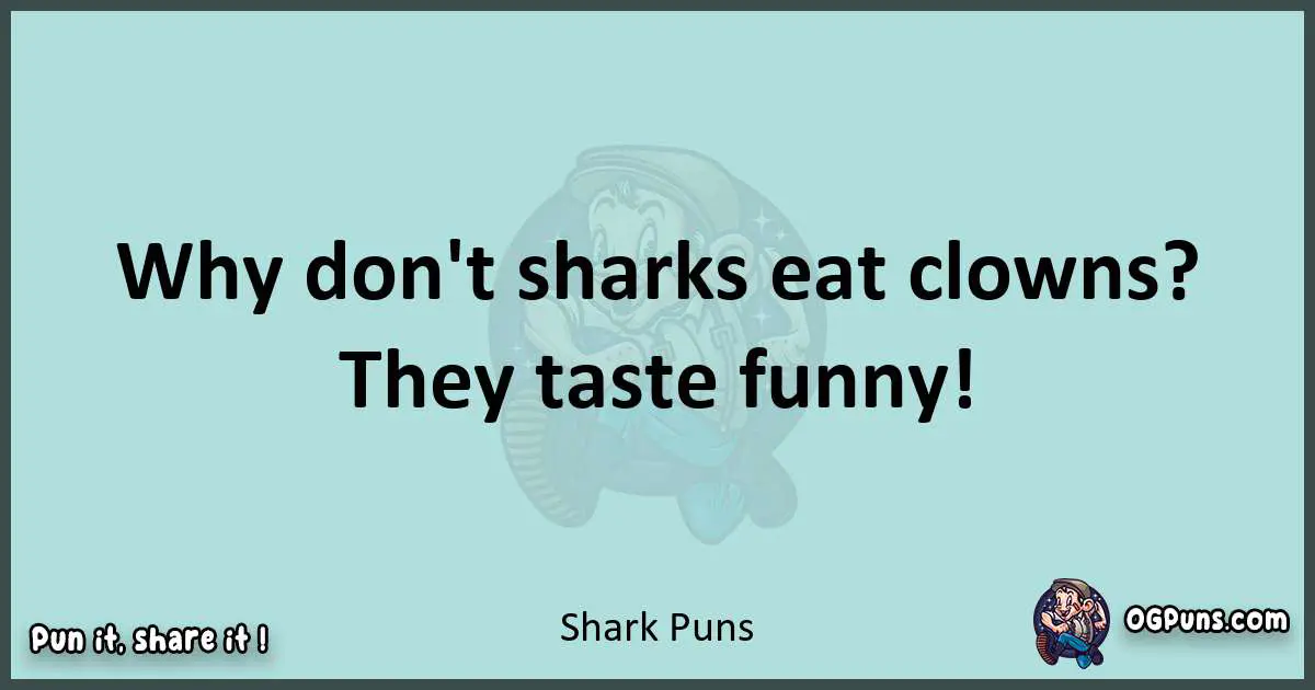 Text of a short pun with Shark puns