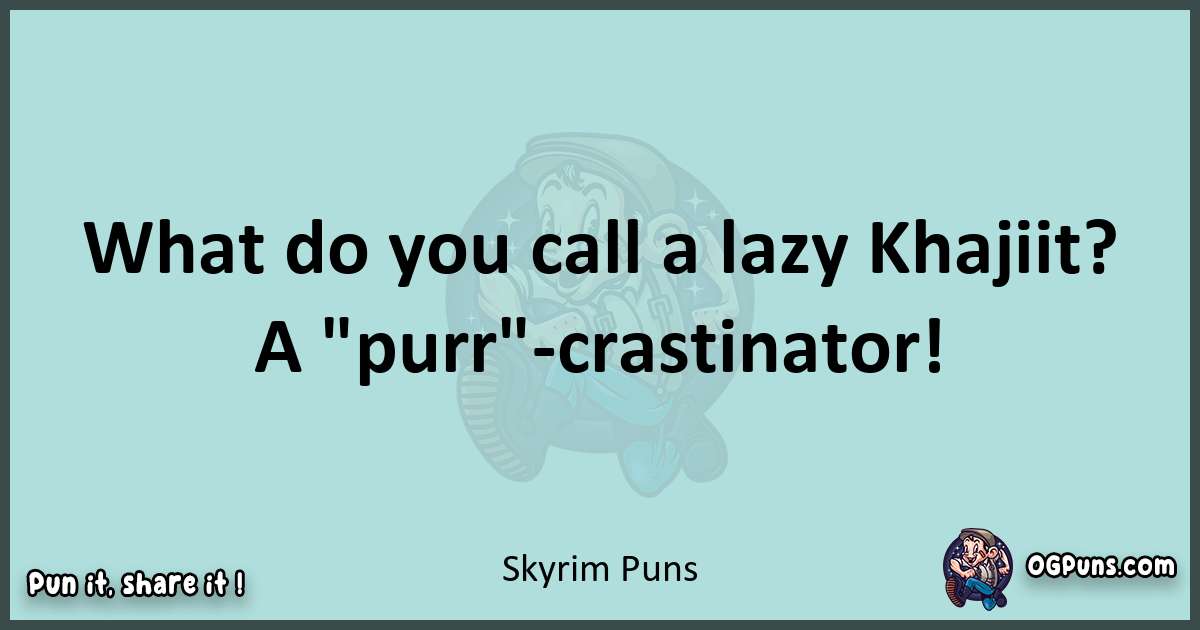 Text of a short pun with Skyrim puns