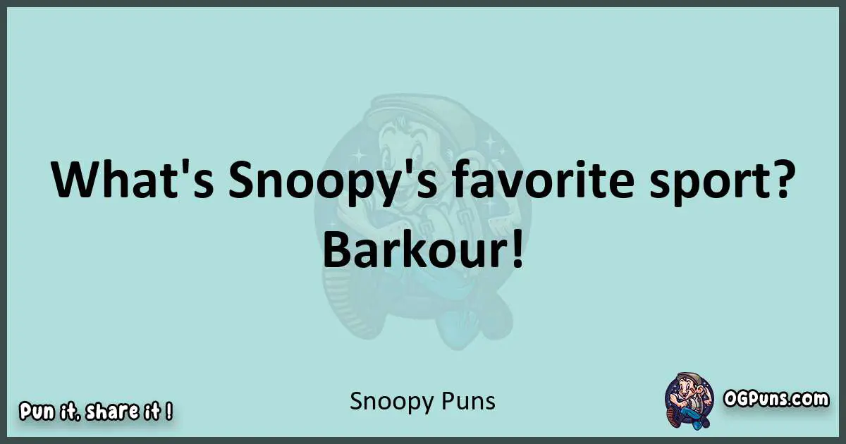 Text of a short pun with Snoopy puns