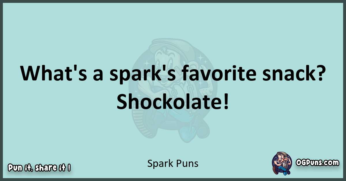 Text of a short pun with Spark puns