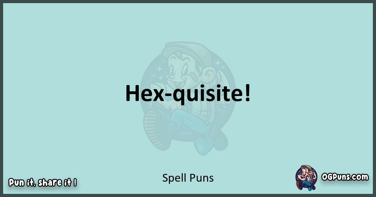 Text of a short pun with Spell puns