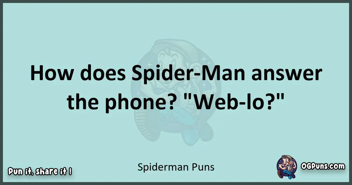 Text of a short pun with Spiderman puns