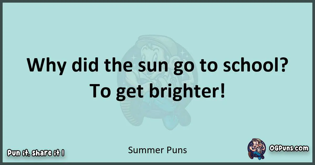 Text of a short pun with Summer puns