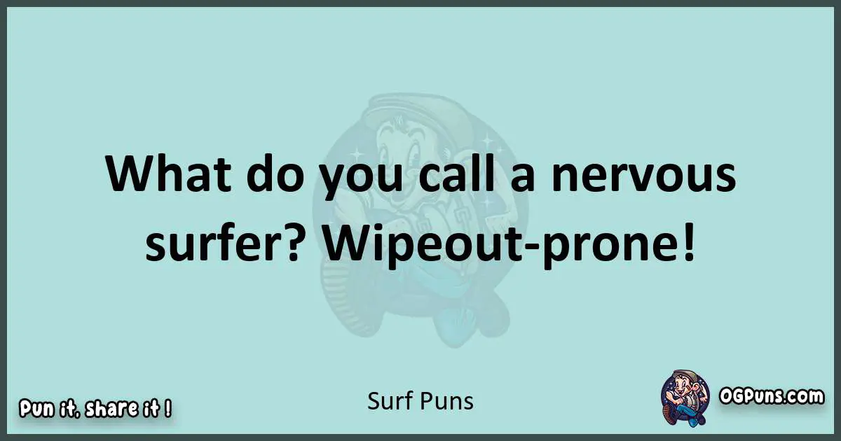 Text of a short pun with Surf puns