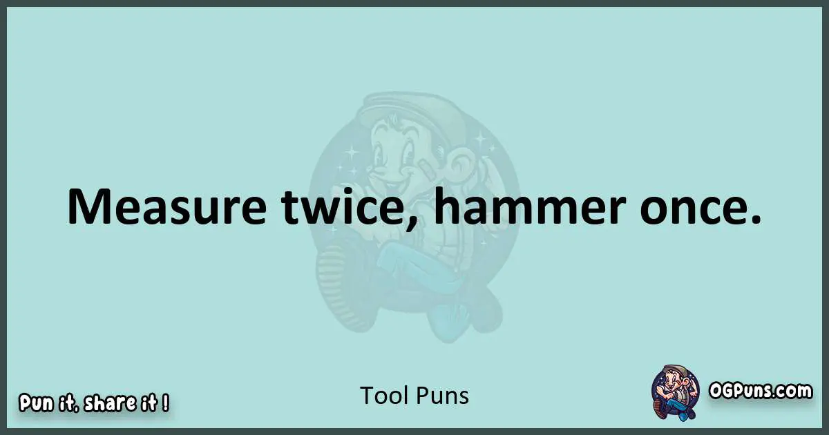 Text of a short pun with Tool puns