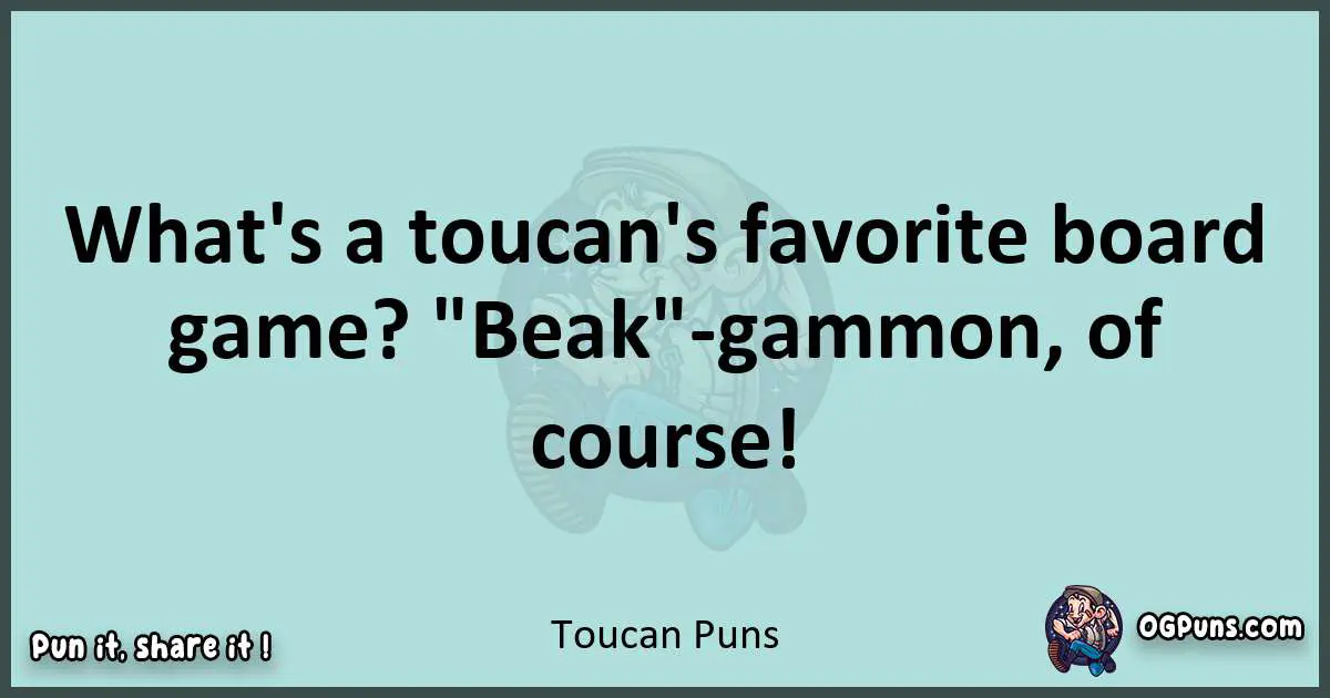 Text of a short pun with Toucan puns