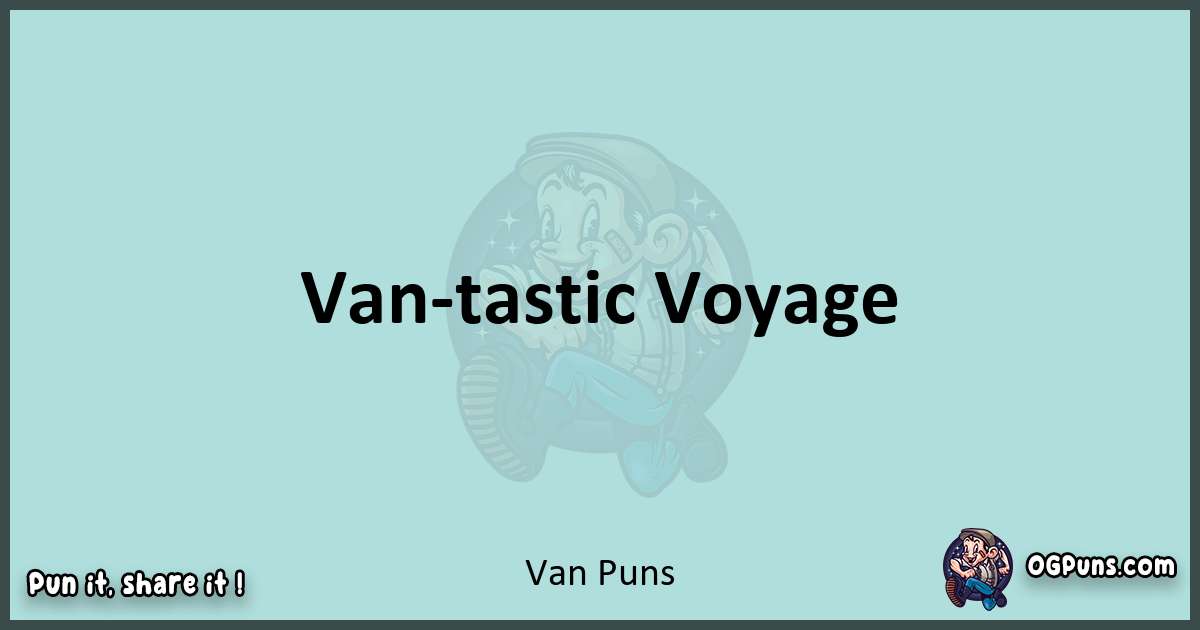 Text of a short pun with Van puns