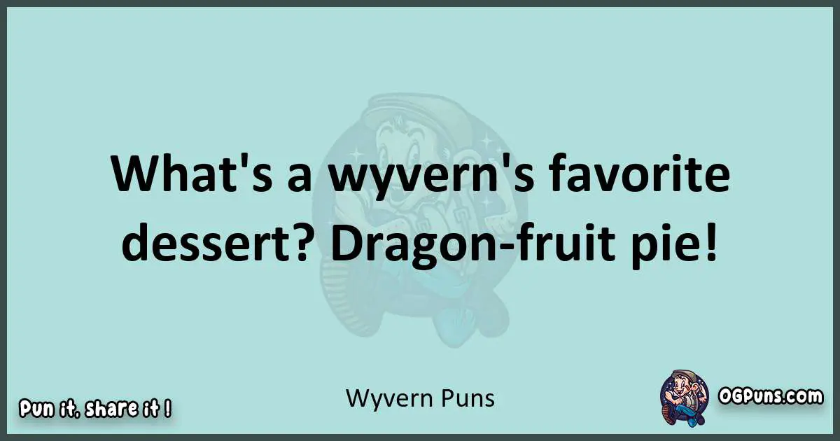 Text of a short pun with Wyvern puns